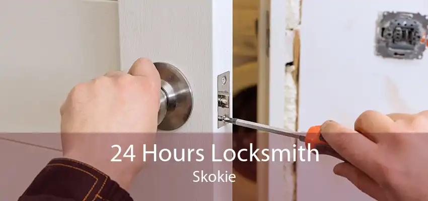 24 Hours Locksmith Skokie
