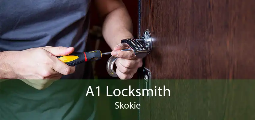 A1 Locksmith Skokie