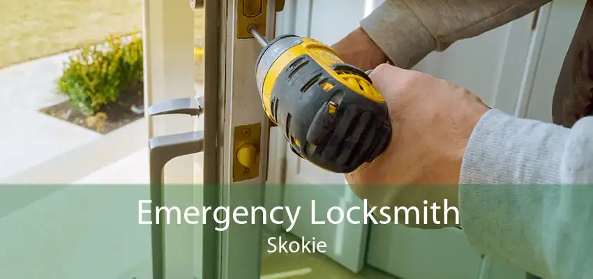 Emergency Locksmith Skokie