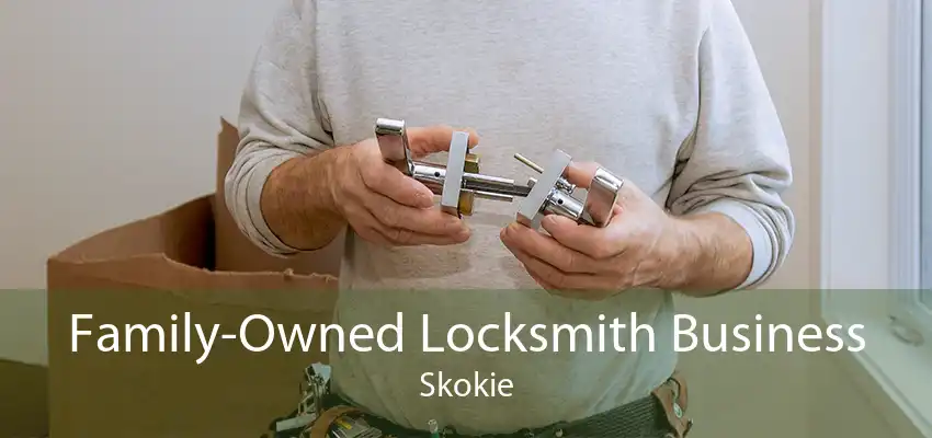 Family-Owned Locksmith Business Skokie