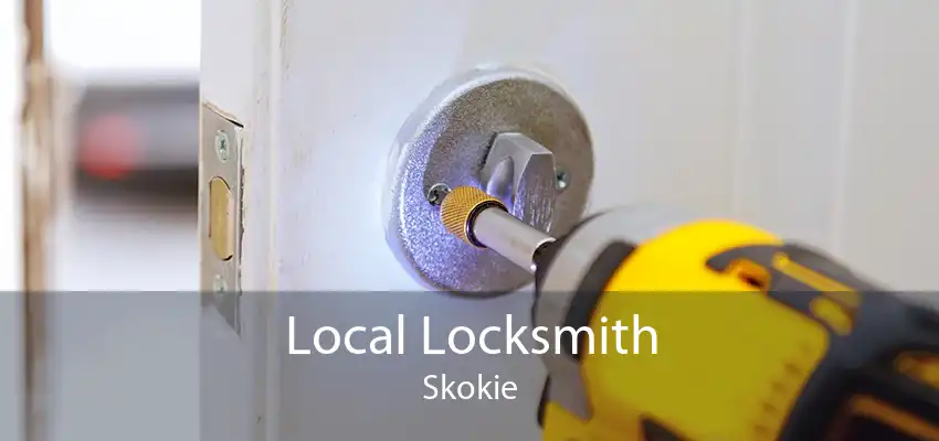 Local Locksmith Skokie