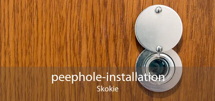 peephole-installation Skokie