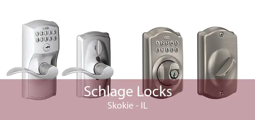 Schlage Locks Skokie - IL