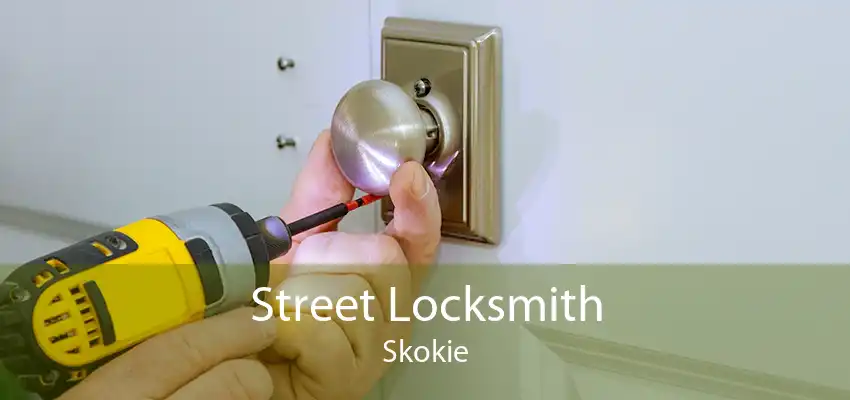 Street Locksmith Skokie